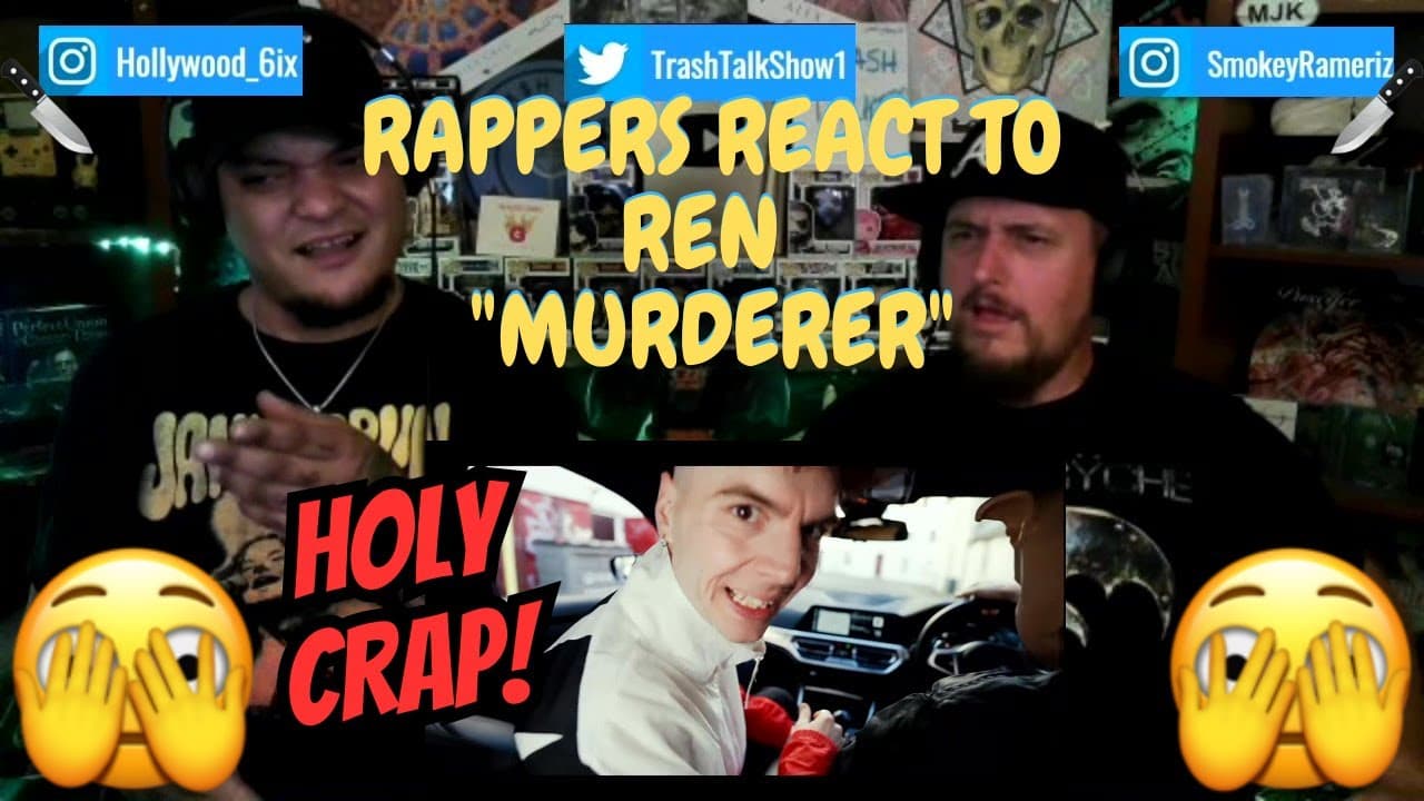 Rappers React To Ren "Murderer"!!!