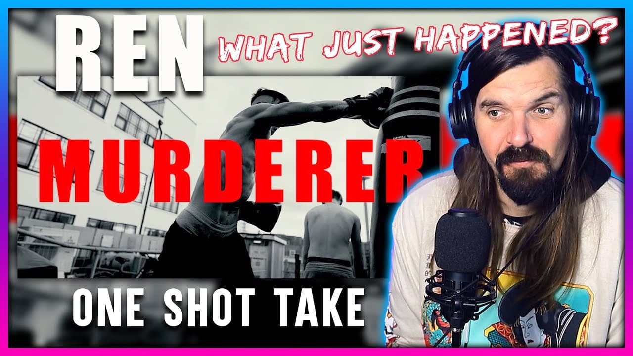 Ren - Murderer Reaction (Thank You for 10k Subs)