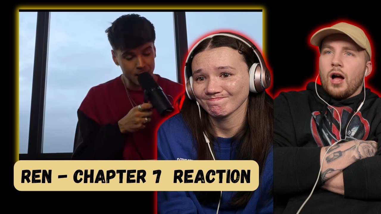 Ren - Chapter 7 + Blind Eyed ft Sam Tompkins REACTION