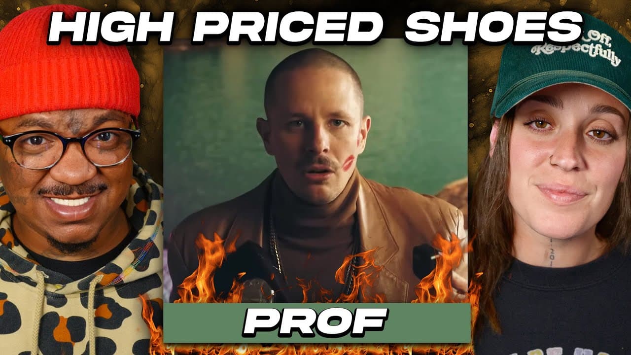 HE'S  A CHARACTER 😂 | Prof - High Priced Shoes | Reaction