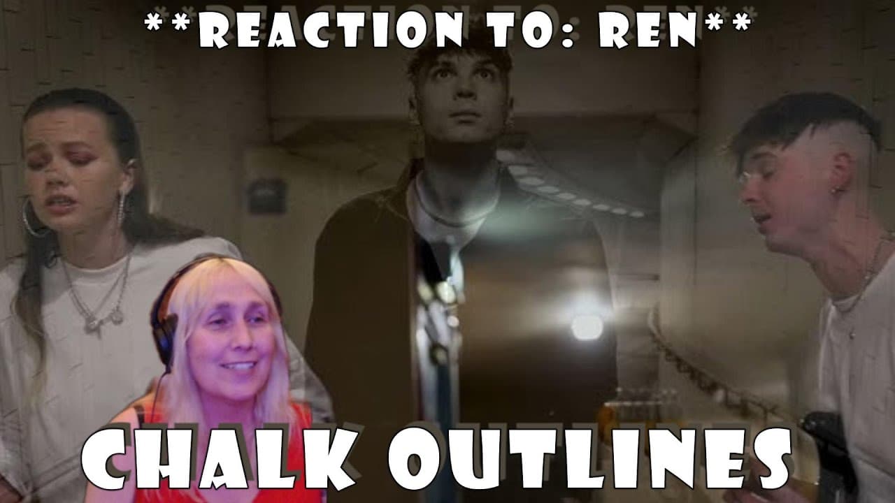 1st Time REACTING to: "Chalk Outlines" by Ren, X Chinchilla