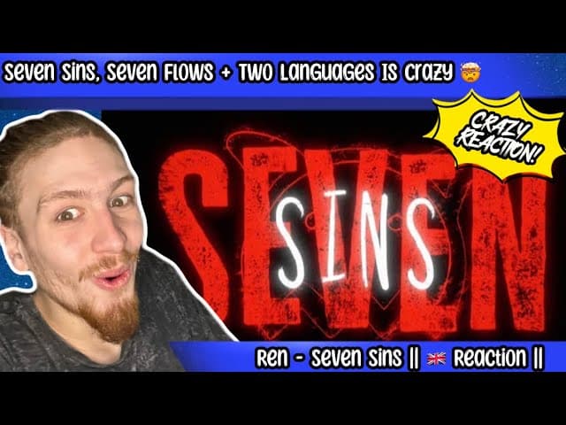 Ren - Seven Sins || First Time Hearing || He Is Constantly Improving 😮‍💨🔥