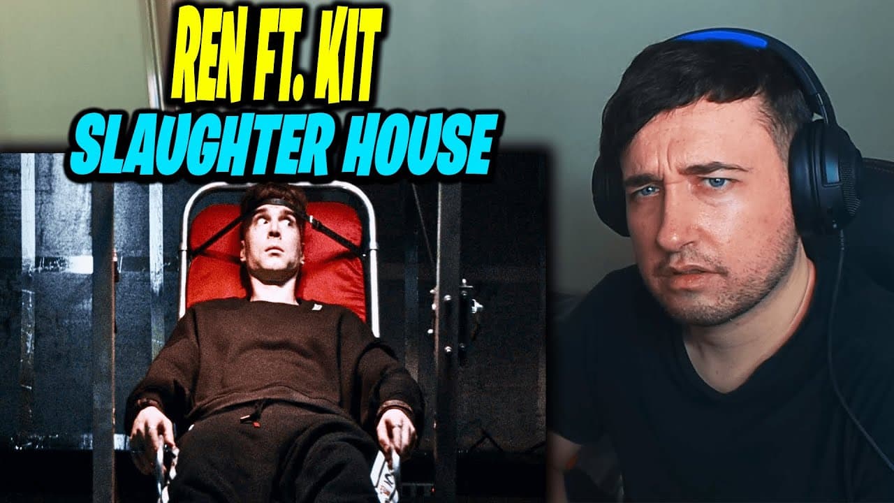 Ren Ft. Kit - Slaughter House (REACTION!!)