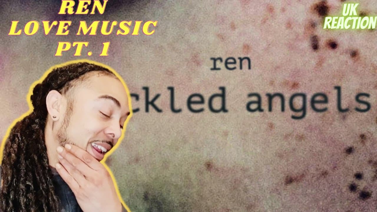 REN - Love Music, Pt. 1 [UK REACTION]