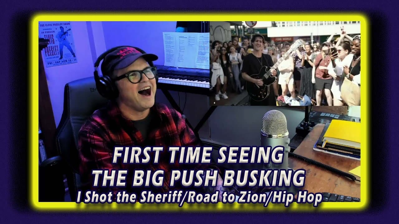 The Big Push - Busking in Brighton -  I Shot the Sheriff/Road to Zion/Hip Hop - First Reaction