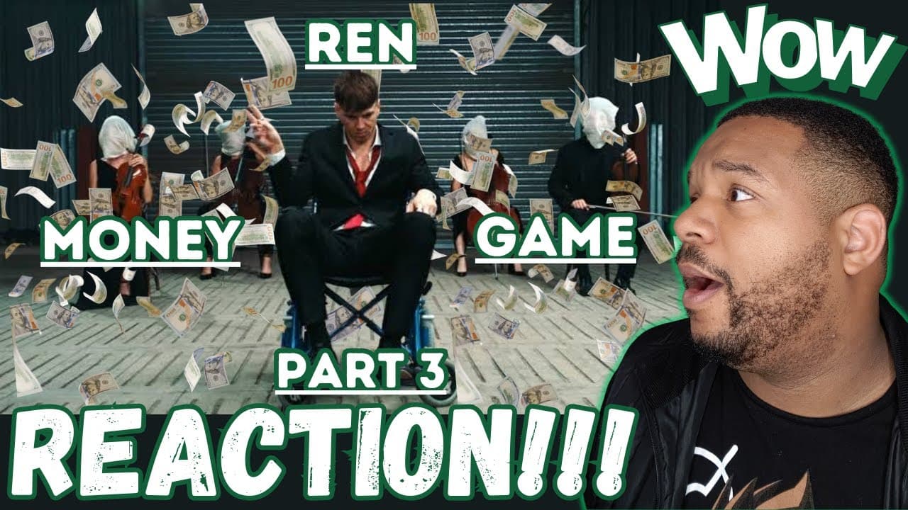 "GENIUS PLAYWRITE STORYTELLING!!!" | REN: MONEY GAME (PT. 3) | REACTION!!!