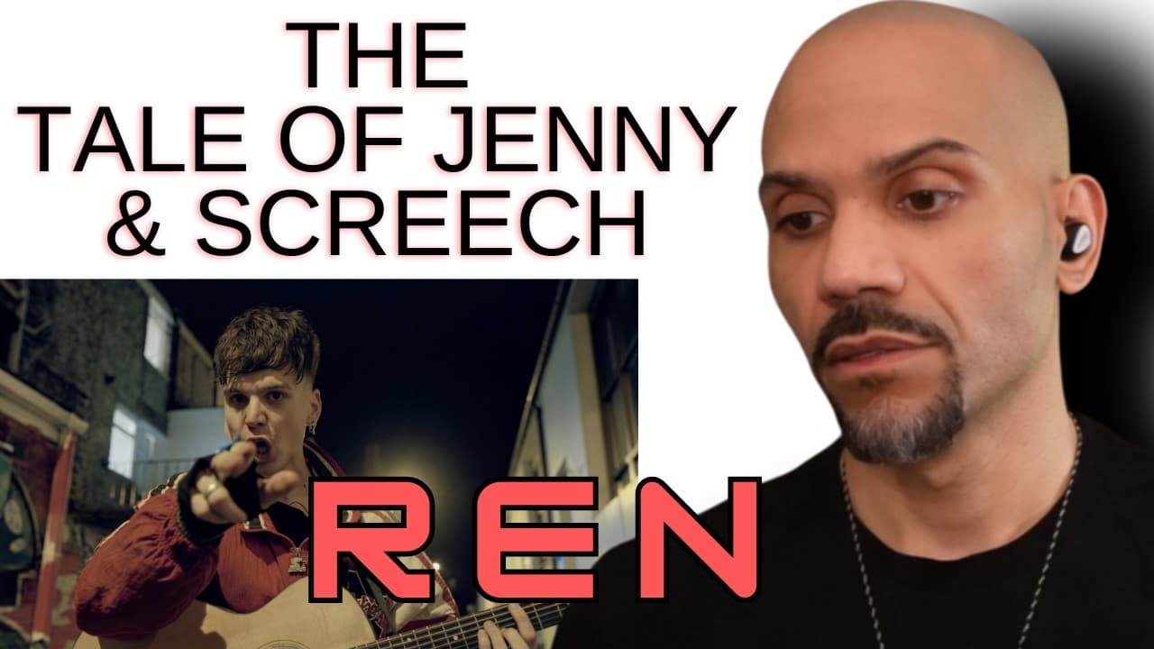 REN - The Tale Of Jenny And Screech - REACTION! - FIrst Listen! - BRILLIANT!