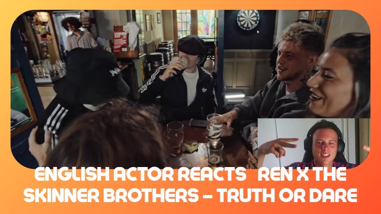 English Actor Reacts   Ren x The Skinner Brothers – Truth or Dare First Reaction!