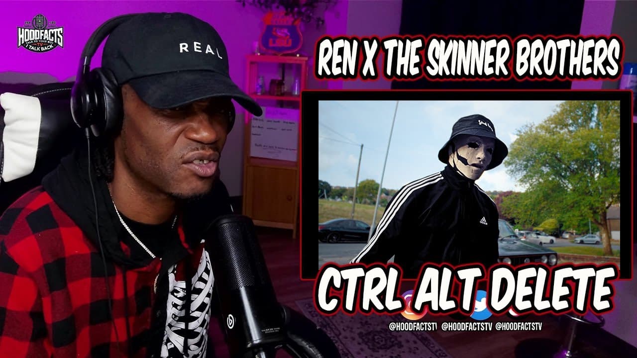 HoodFacts TV Reacts to | Ren x The Skinner Brothers - Ctrl Alt Delete