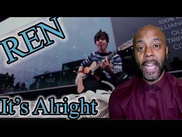 Ren - It's Alright | REACTION