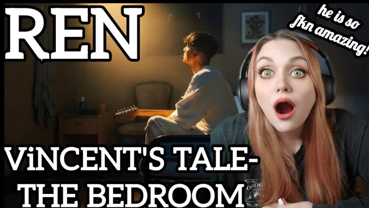 🚨REN - ViNCENT'S TALE - THE BEDROOM🚨 BRAND NEW REN REACTiON @RenMakesMusic 