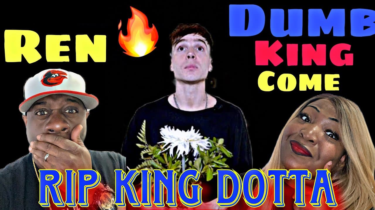 REN MURDERED HIM WITHOUT A BEAT!!!  REN DUMB KING COME (KING DOTTA DISS) REACTION