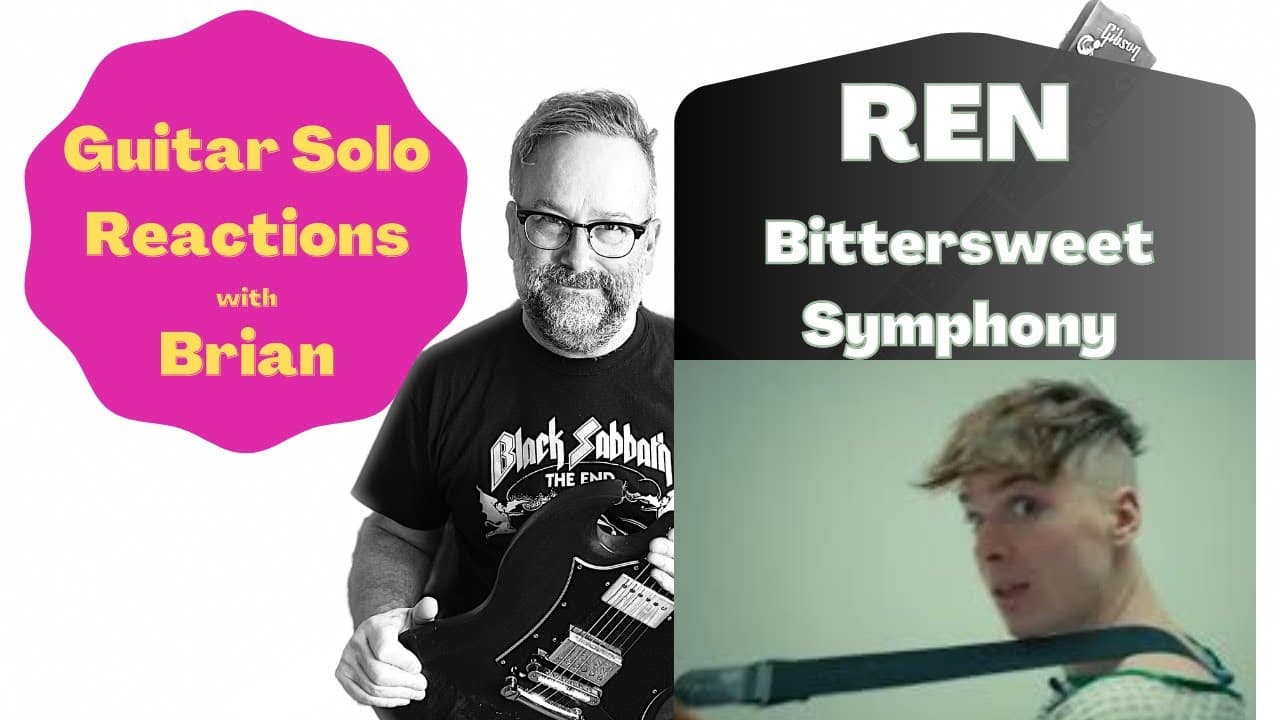 GUITAR SOLO REACTIONS ~ REN ~ Bittersweet Symphony