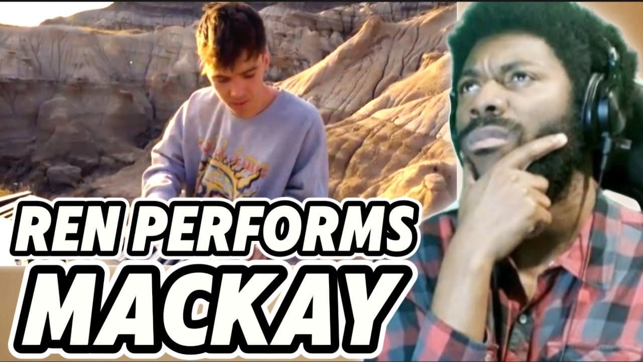 Ren - Mackay REACTION VIDEO #renmakesmusic #reaction