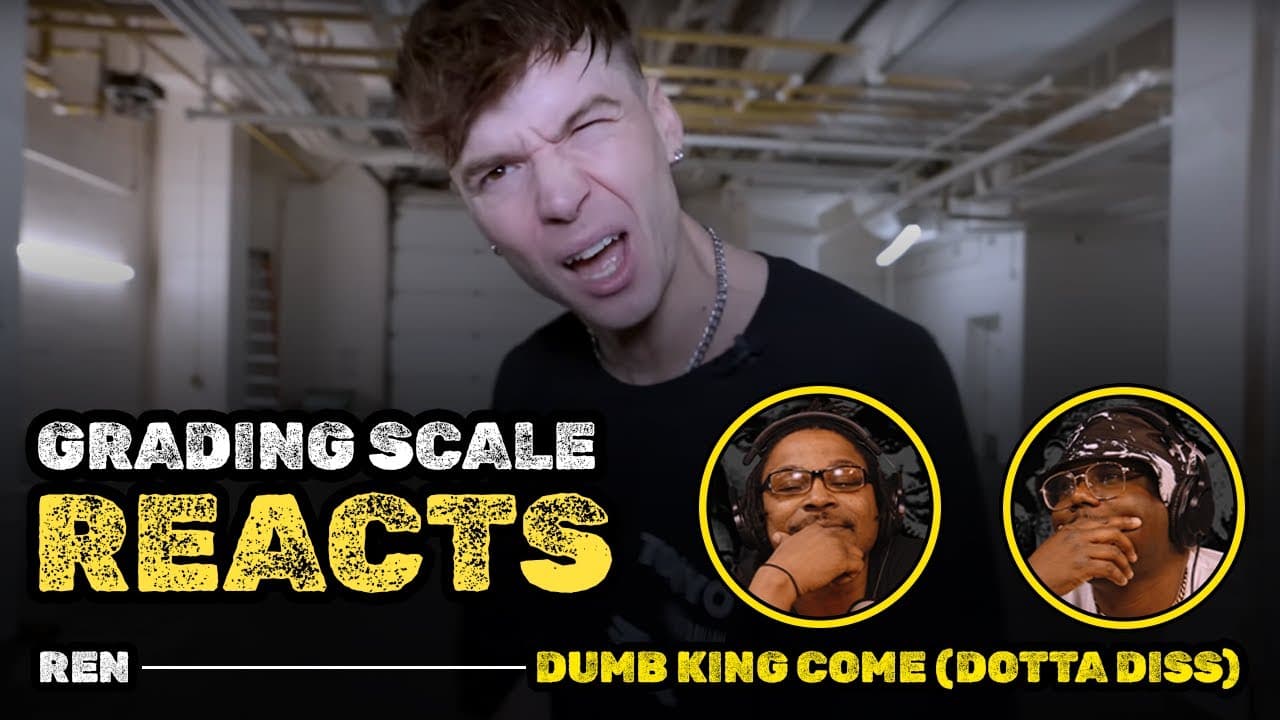 Ren - Dumb King Come (Dotta Diss) - Grading Scale Reacts
