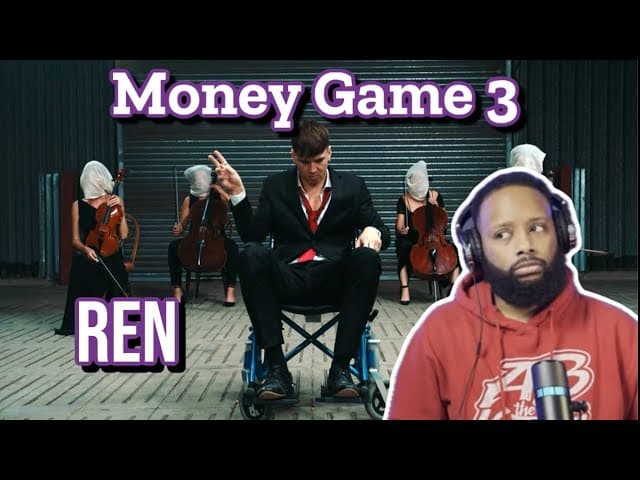 FIRST TIME HEARING | REN - "MONEY GAMES PART 3" | REACTION