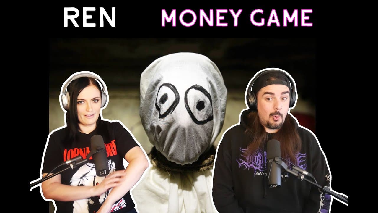 Ren - Money Game (Reaction)