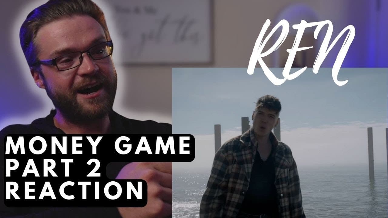 REN - MONEY GAME pt 2 - OFFICIAL VIDEO & LIVE | REACTION