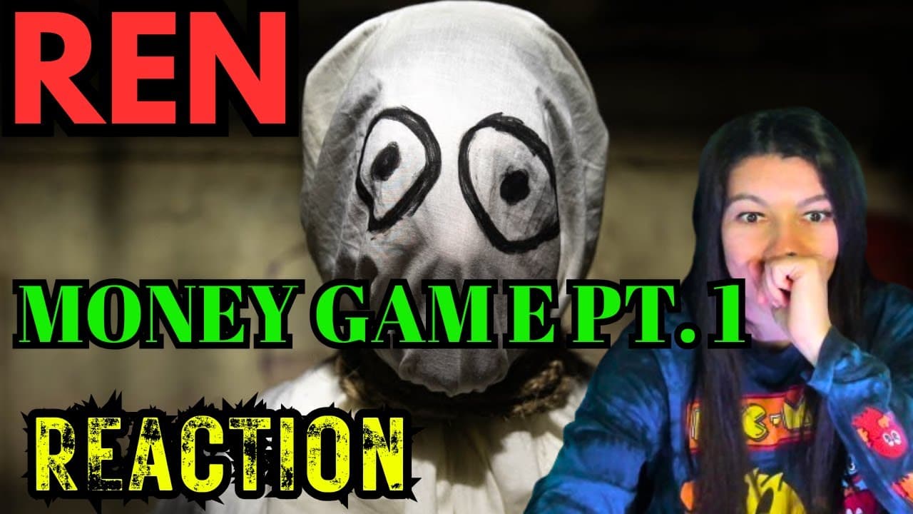 REN MONEY GAME PT 1 REACTION!!