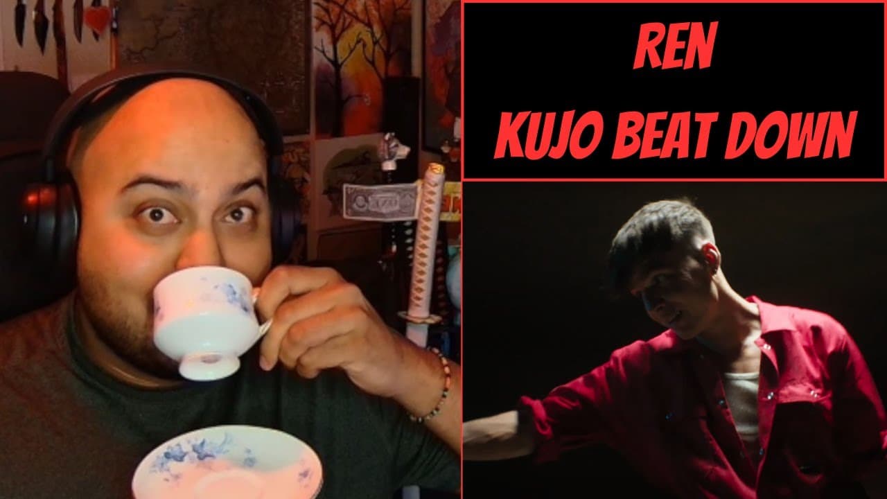 Ren: Kujo Beat Down [Reaction] - Release of the Beast