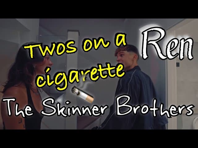 Ren and The Skinner Brothers - Twos on a Cigarette ren reaction what’s next speculation #renegade 