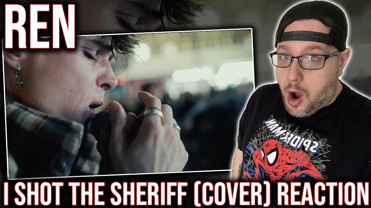 FIRST TIME HEARING "I SHOT THE SHERIFF" (BOB MARLEY COVER) BY REN!