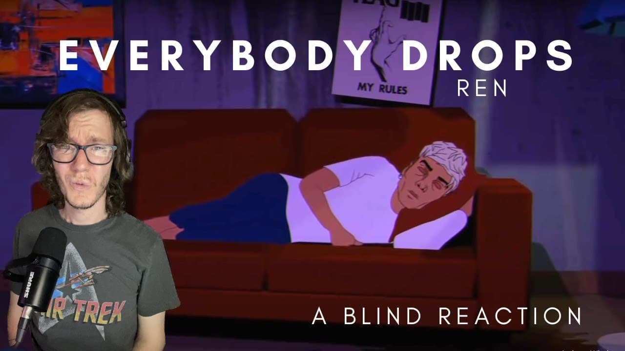Ren - Everybody Drops (A Blind Reaction)