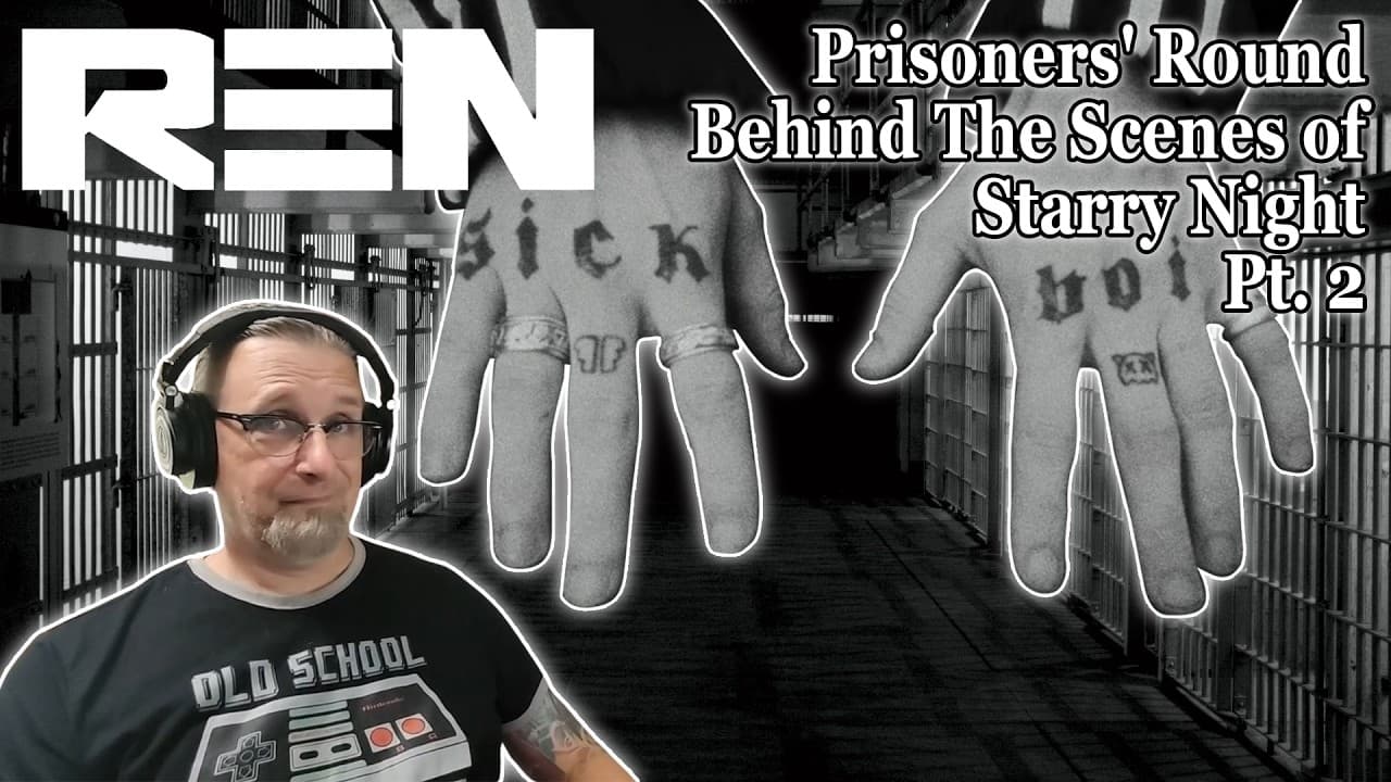 Roadie Reacts to Ren Behind the Scenes film with Prisoners' Round | 'Starry Night' (part two)