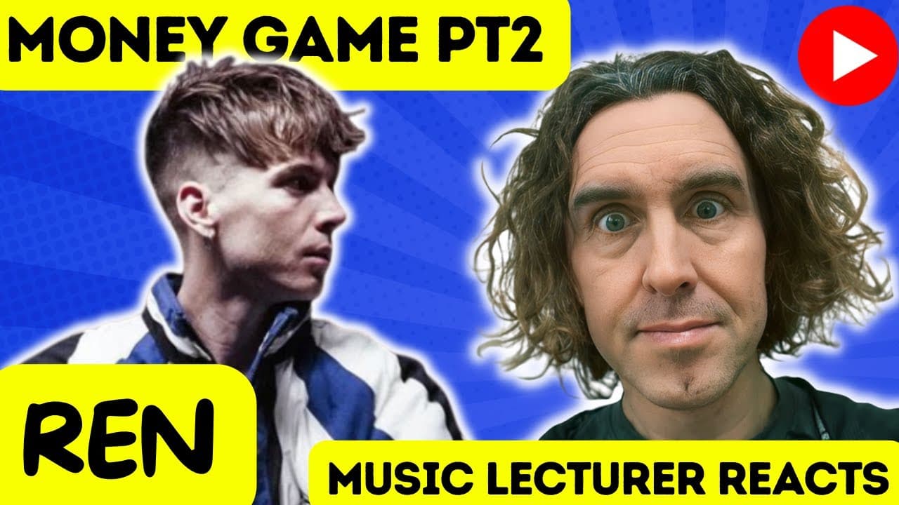 Ren - Money Game Pt 2 | Music Lecturer Reacts