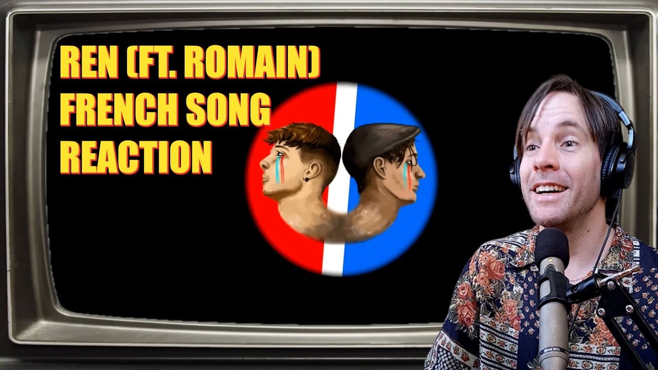 Ren - French Song (Ft. Romain Axisa) /// 1ST TIME REACTION