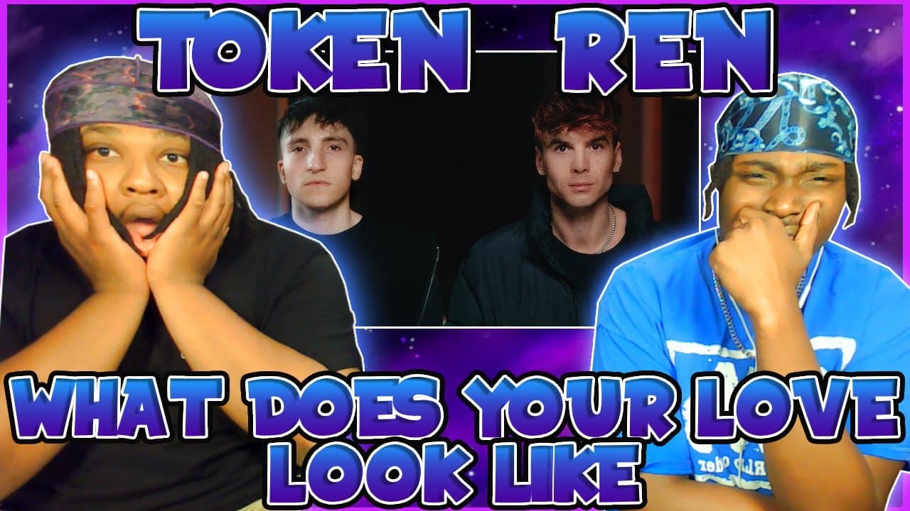 REN IS BACK!!!!! BLOODLINE Reacts to Token & Ren - What Does Your Love Look Like?