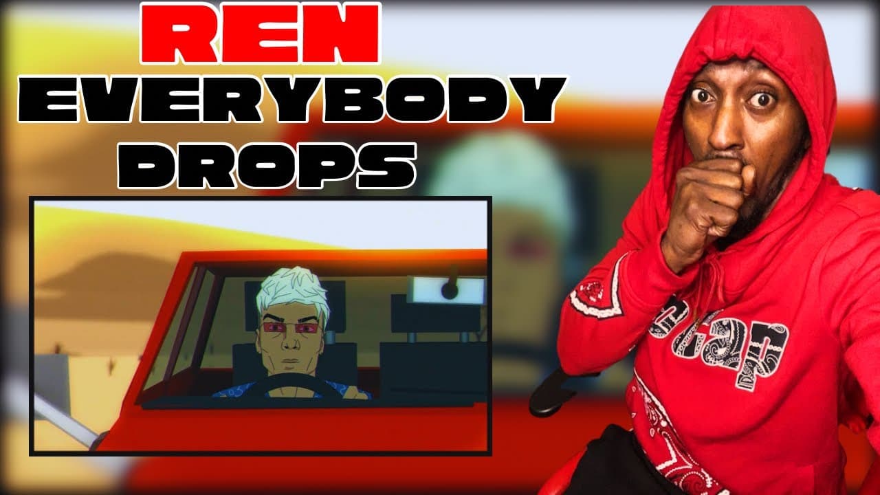 HE BEEN THROUGH ALOT | REN - EVERYBODY DROPS (REACTION)