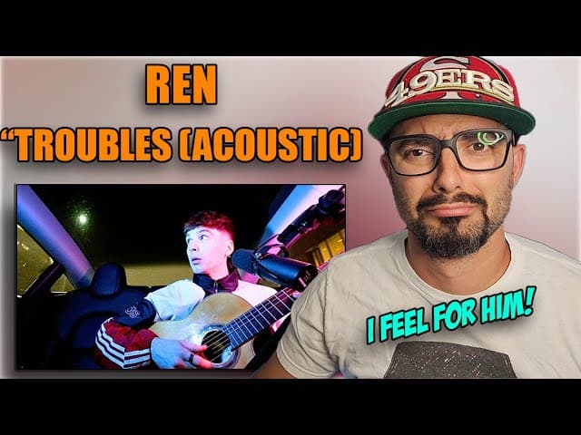 Ren - Troubles (Acoustic) is such an emotional Rollercoaster | Reaction & Breakdown