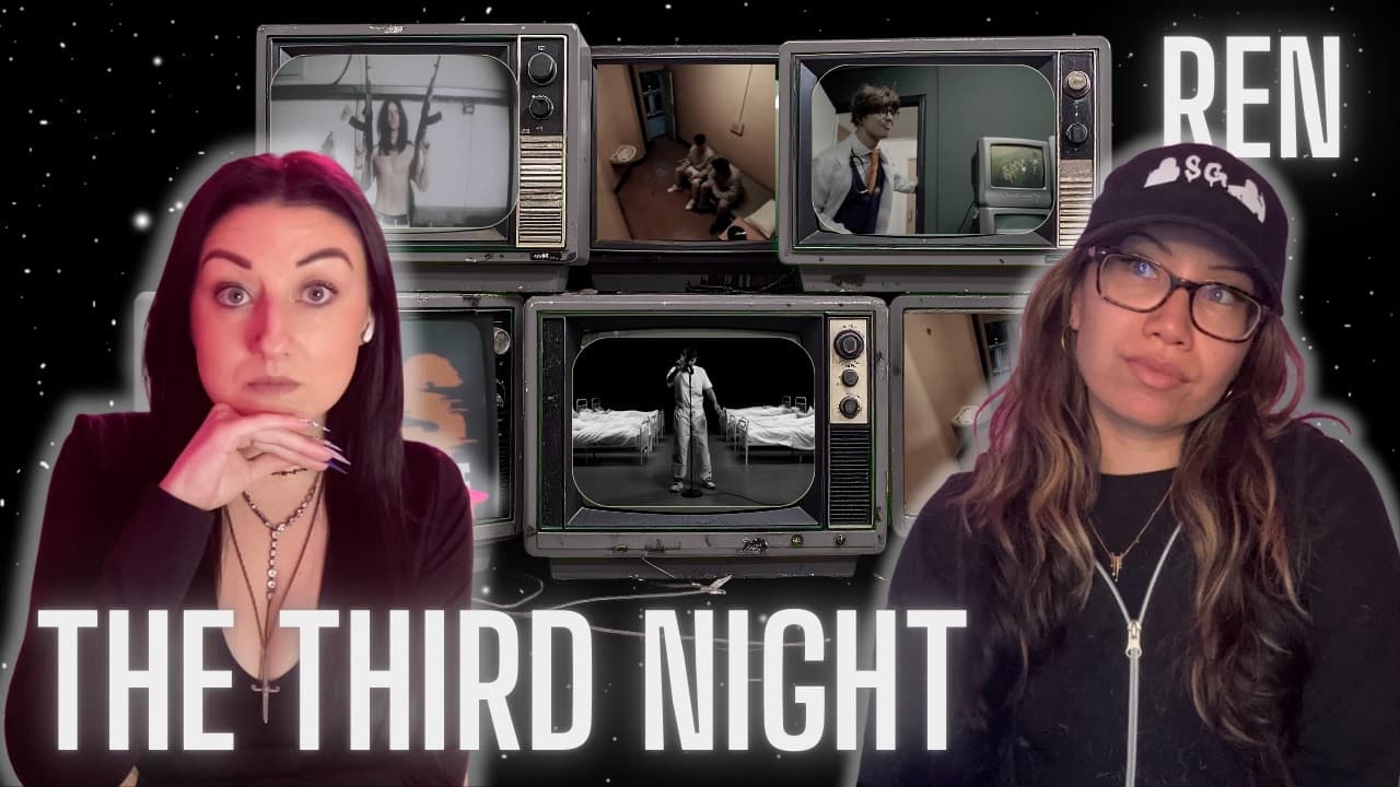 THE THIRD NIGHT // REN REACTION!!!