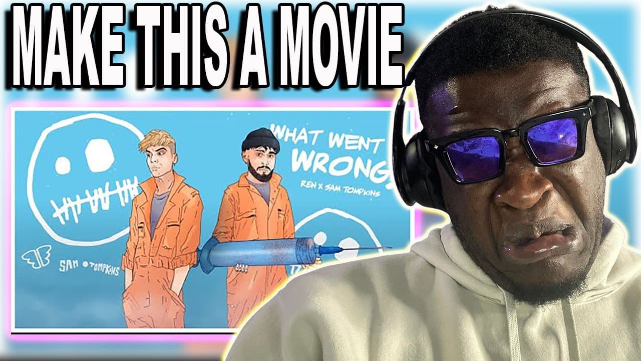 REN & SAM TOMPKINS MADE A MOVIE | Ren x Sam Tompkins - What Went Wrong II (REACTION)