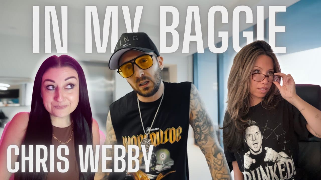 IN MY BAGGIE / CHRIS WEBBY / REACTION!!