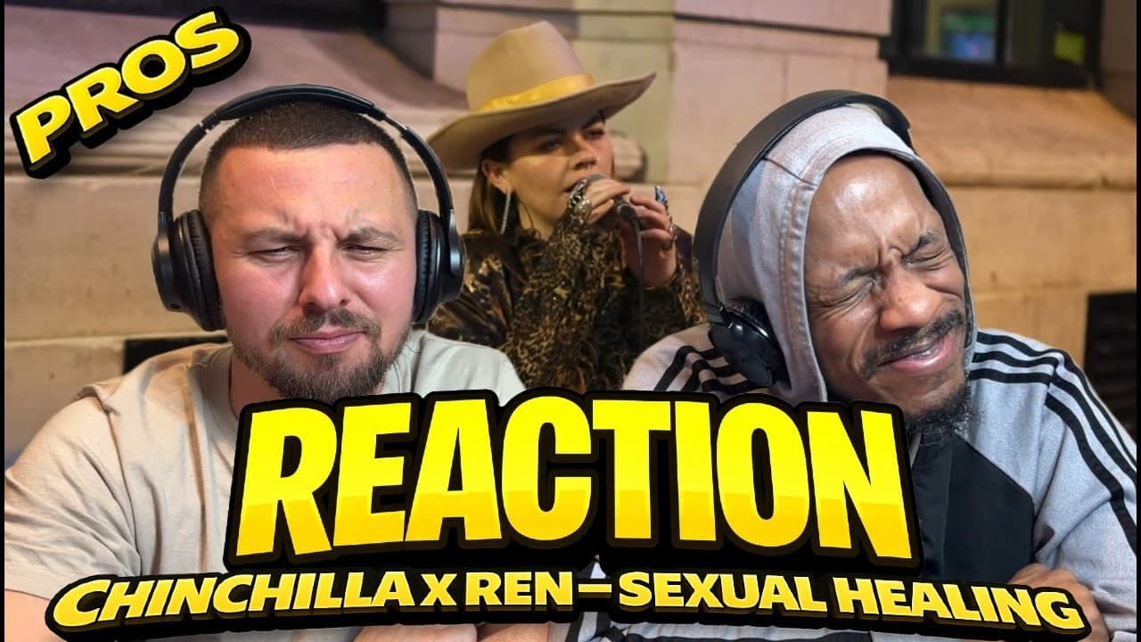 Professional Performers - CHINCHILLA X REN | SEXUAL HEALING | REACTION