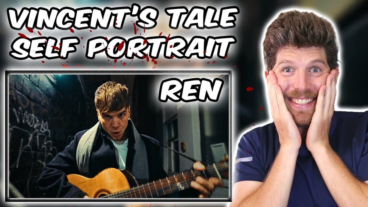 Ren - Vincent's Tale - Self Portrait Reaction