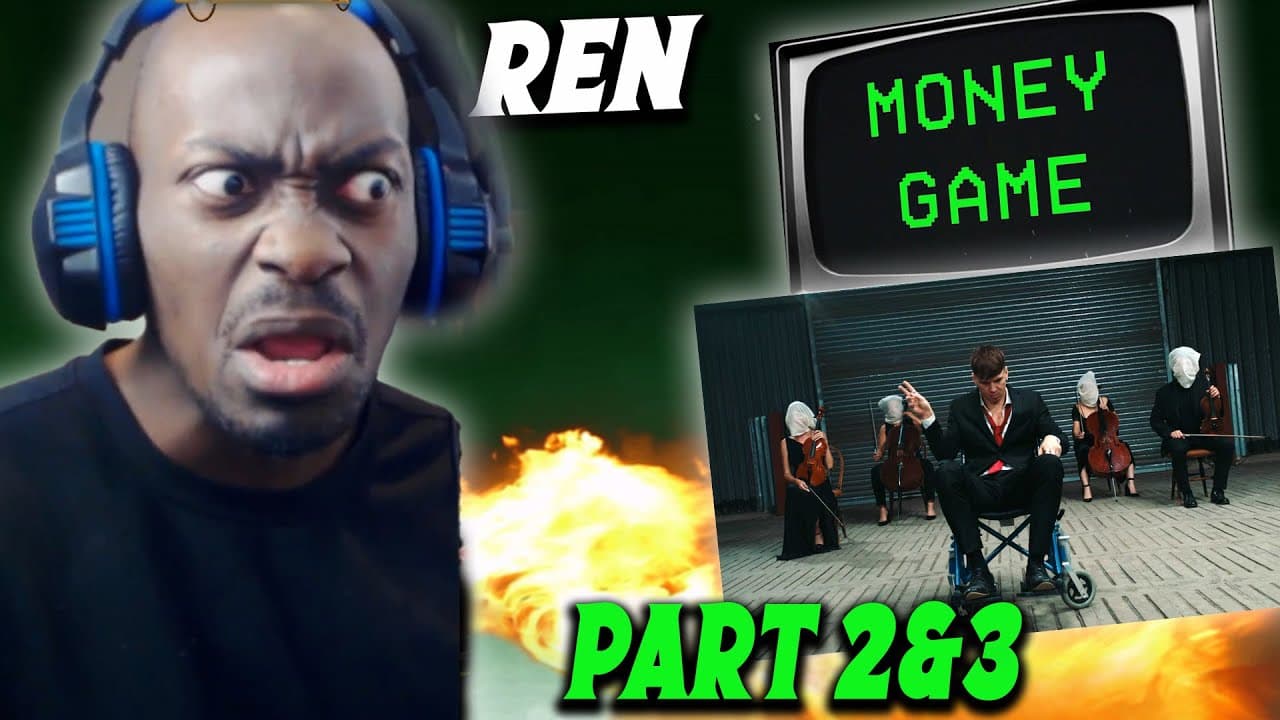 Ren - Money Game Part 2&3 Reaction