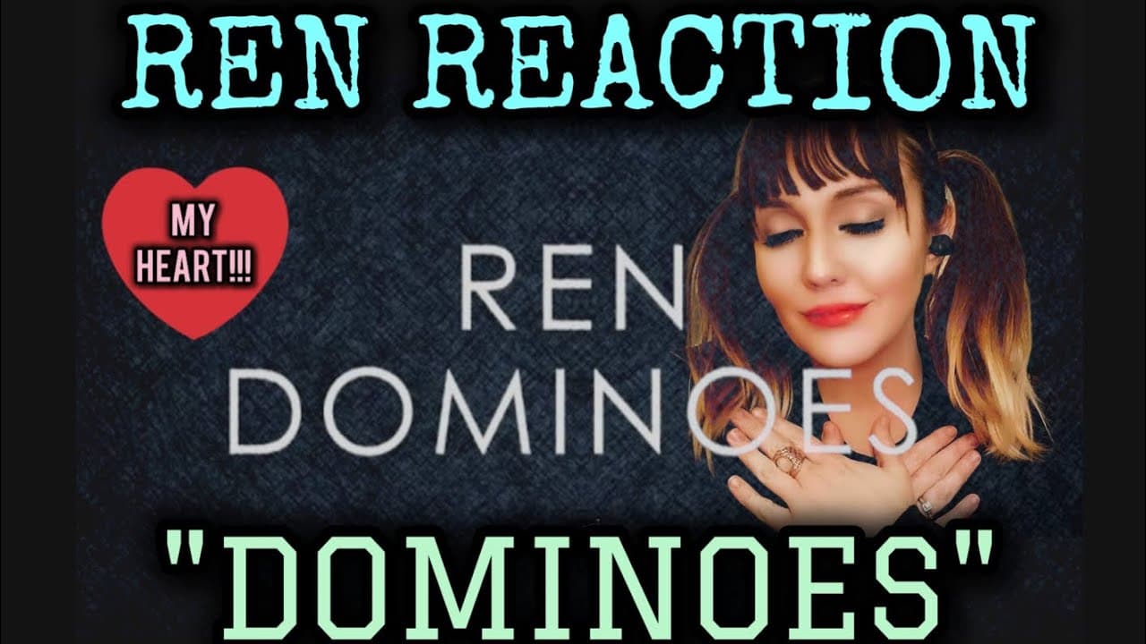 REN REACTION "DOMINOES" @RenMakesMusic #reaction #fyp #fypシ゚viral #fy #music #renmakesmusic #today