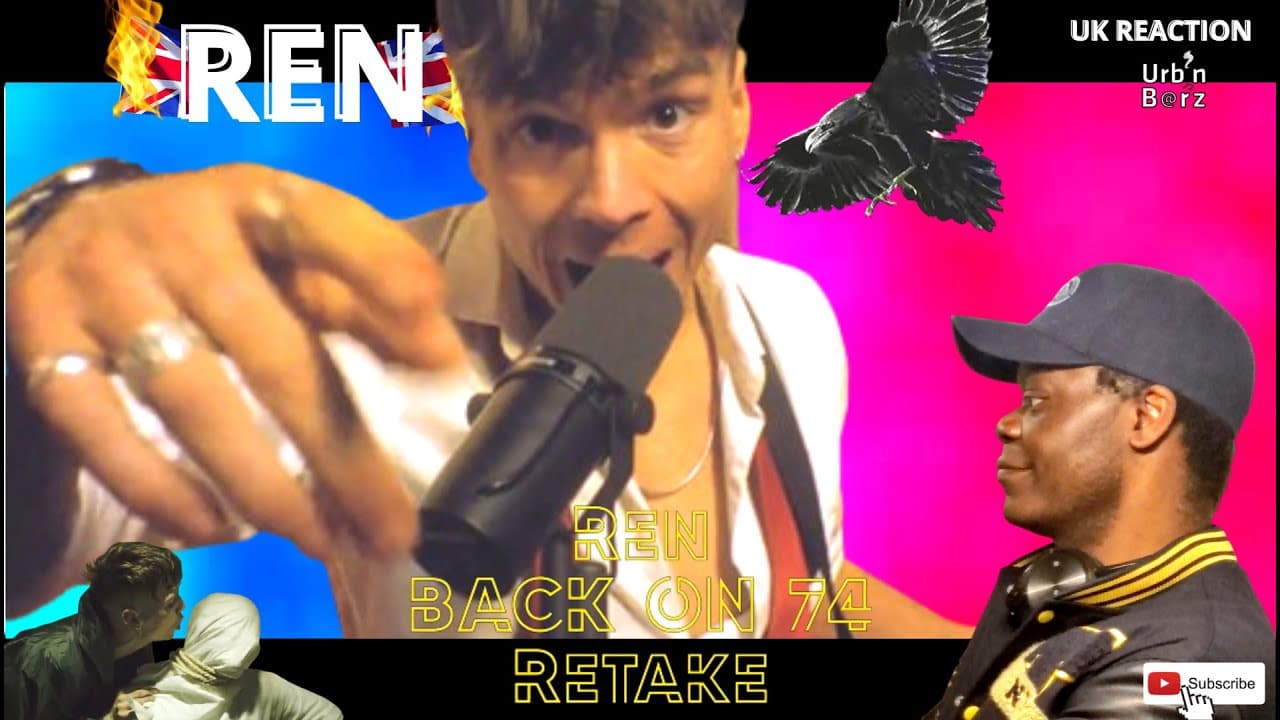 🇬🇧 GREATNESS AWAITS!!! Urb’n Barz reacts to Ren: Back on 74 / Message In A Bottle retake