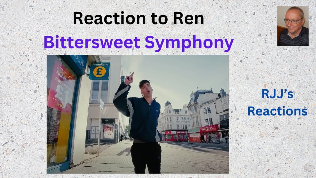 Reaction to Ren - Bittersweet Symphony (The Verve cover)