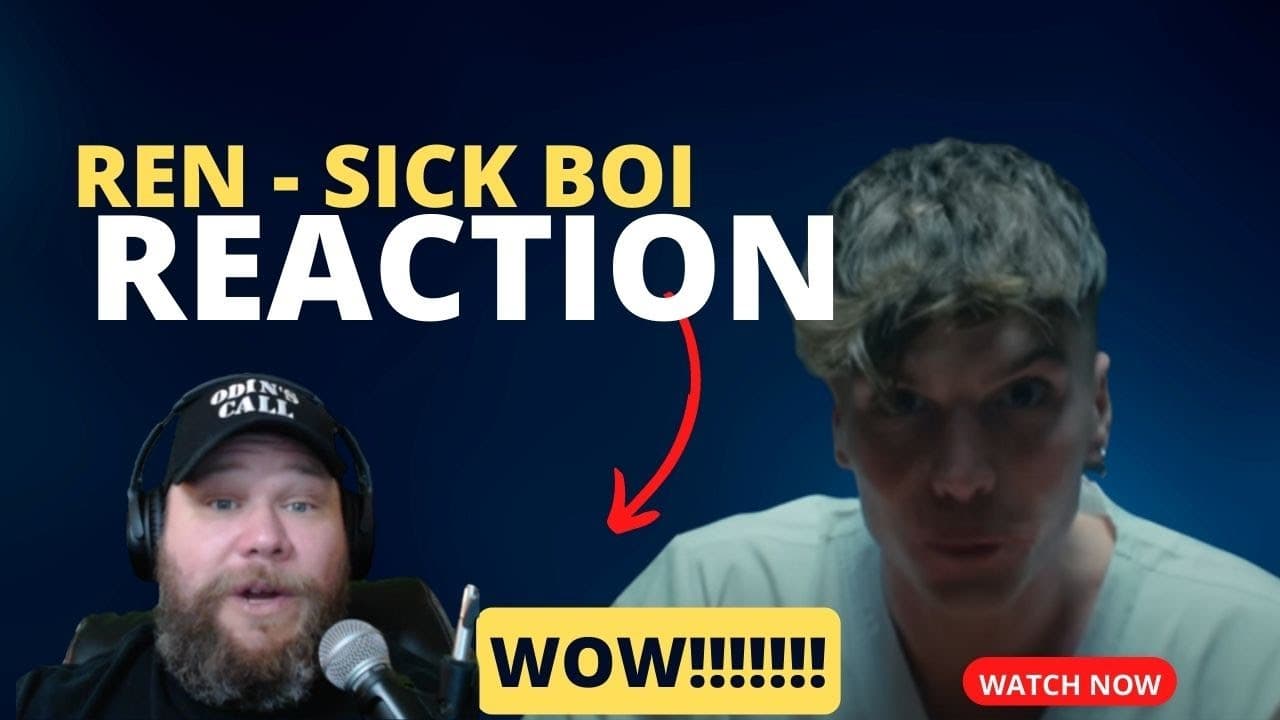 Ren - Sick Boi Reaction