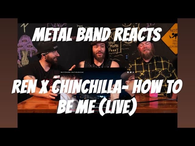 FIRST TIME HEARING| Metal Band Reacts to @RenMakesMusic x @chinchilla_music - How To Be Me (Live