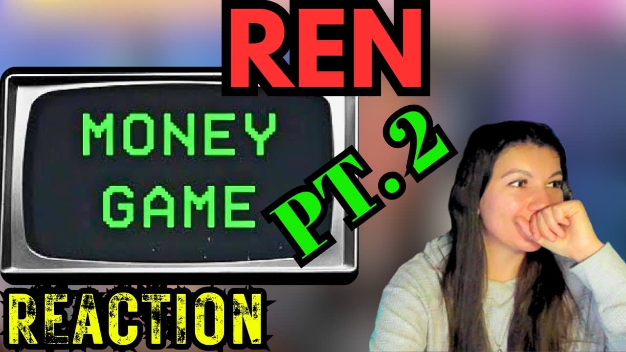 Analyzing "Money Game Pt. 2" by Ren! (Reaction)