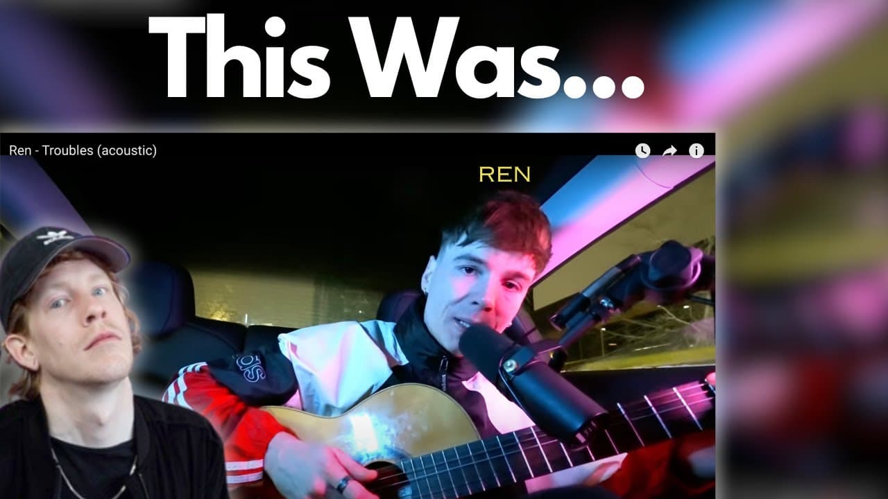 Ren - Troubles (Acoustic) - REACTION #renreaction