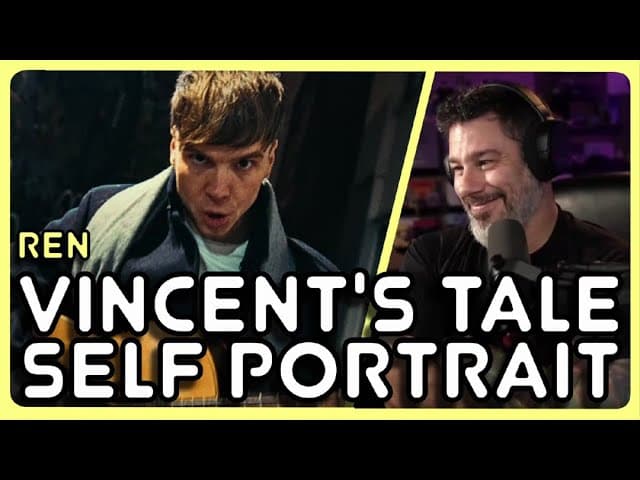 Director Reacts - Ren - Vincent's Tale - Self Portrait