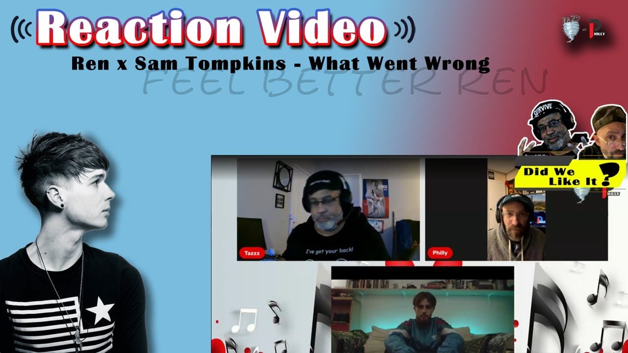 Ren & Sam Tompkins | What Went Wrong [Get Better Ren - We Need You] #ren #hiren@RenMakesMusic