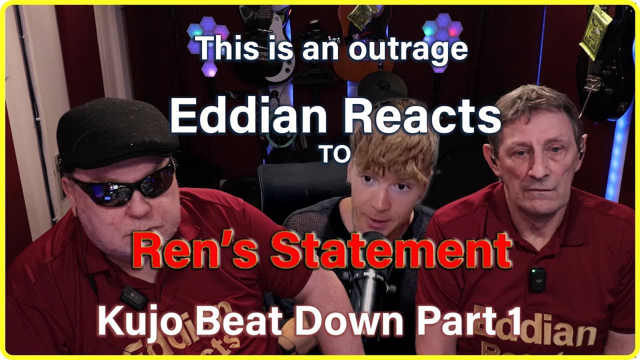 Eddian Reacts to Ren's Statement :Kujo Beat Down 1