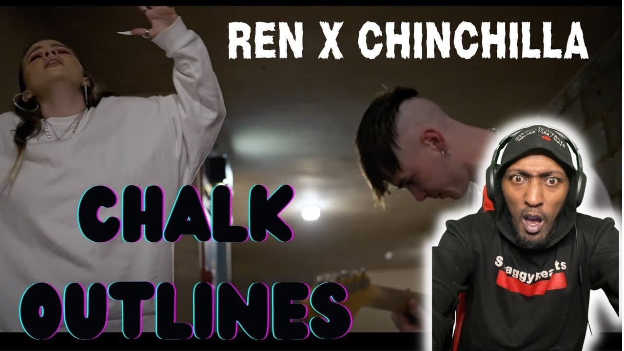 I WASN'T EXPECTING THIS | REN X CHINCHILLA - CHALK OUTLINES (REACTION)